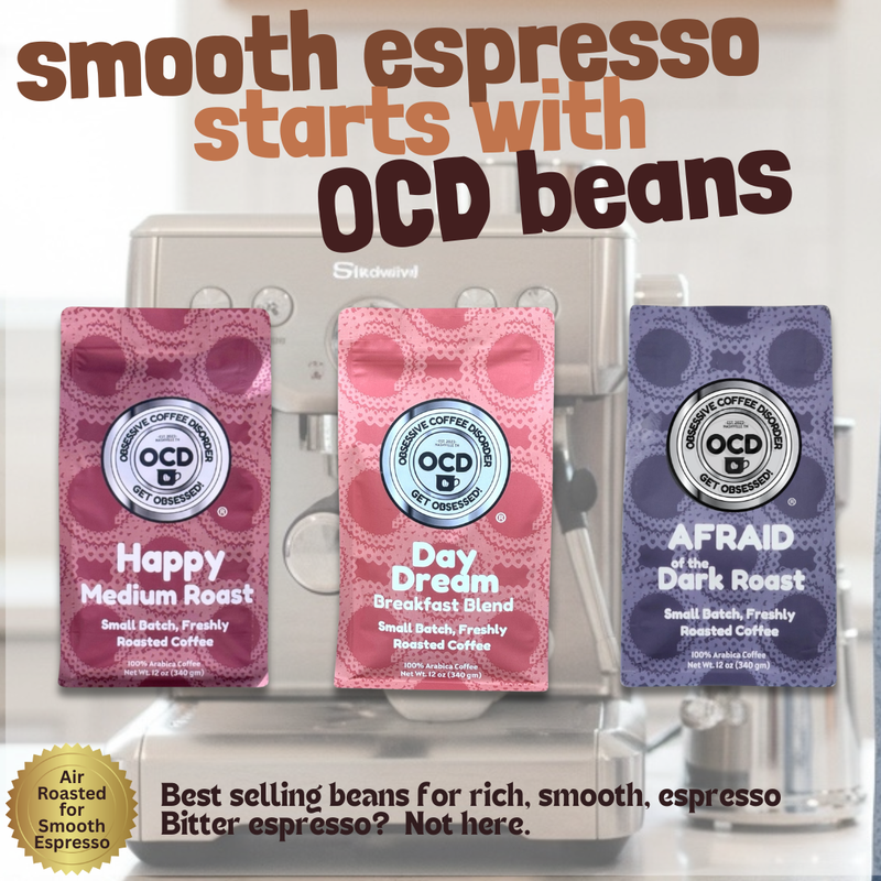 Espresso Coffee | Air Roasted Espresso Beans & Grinds | Obsessive Coffee Disorder