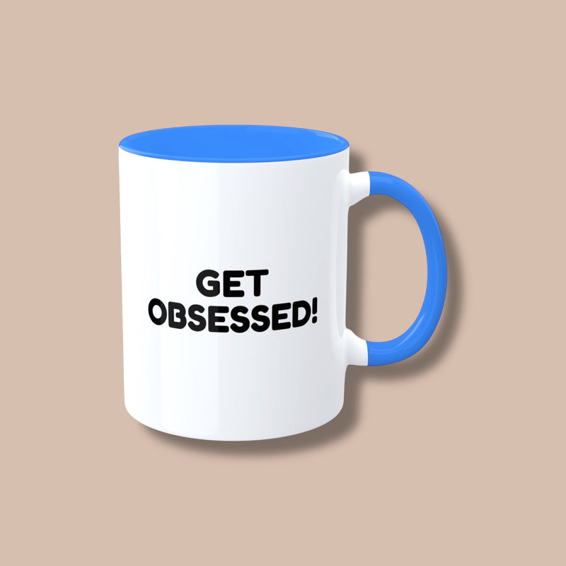 Get Obsessed Colorful Mugs, 11oz