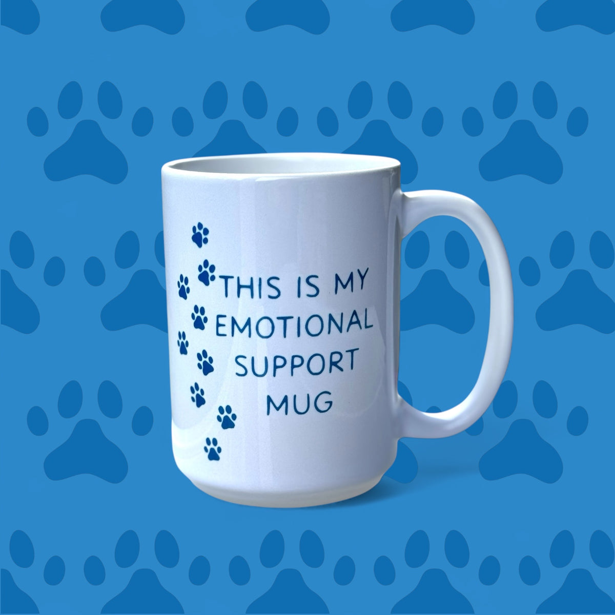 Emotional Support Mug with paw prints -  Ceramic Mug 15oz