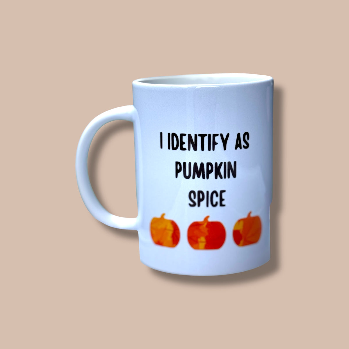 I Identify as Pumpkin Spice Ceramic Mug 15oz