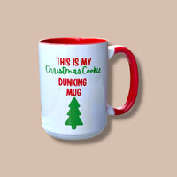 This is my Christmas Cookie Dunking Mug - Ceramic Mug 15oz
