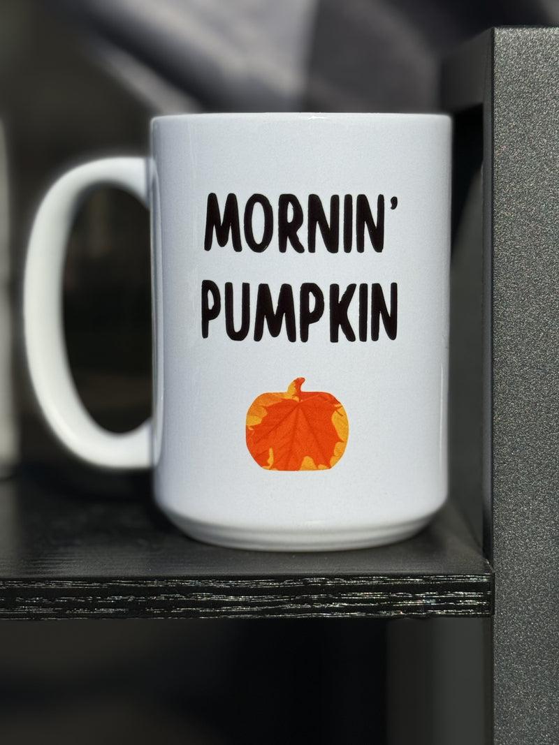 Mornin Pumpkin Ceramic Mug 15oz