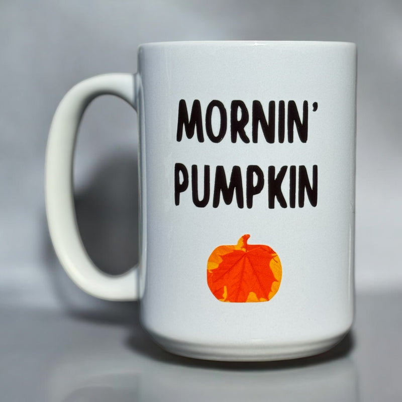 Mornin Pumpkin Ceramic Mug 15oz