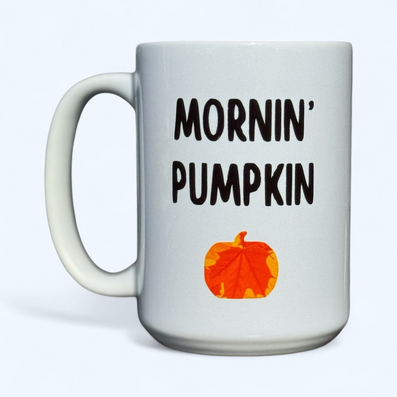 Mornin Pumpkin Ceramic Mug 15oz