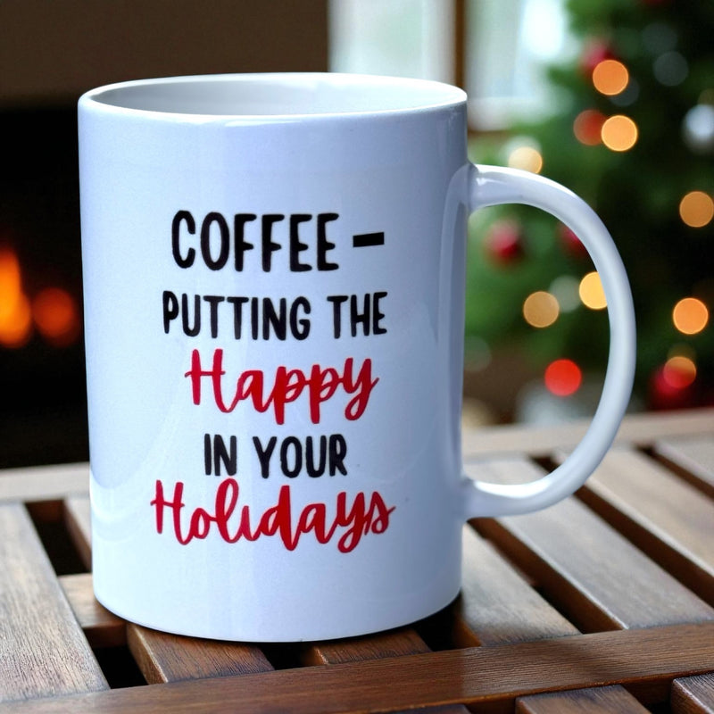 Happy in your Holidays Ceramic Mug 15oz