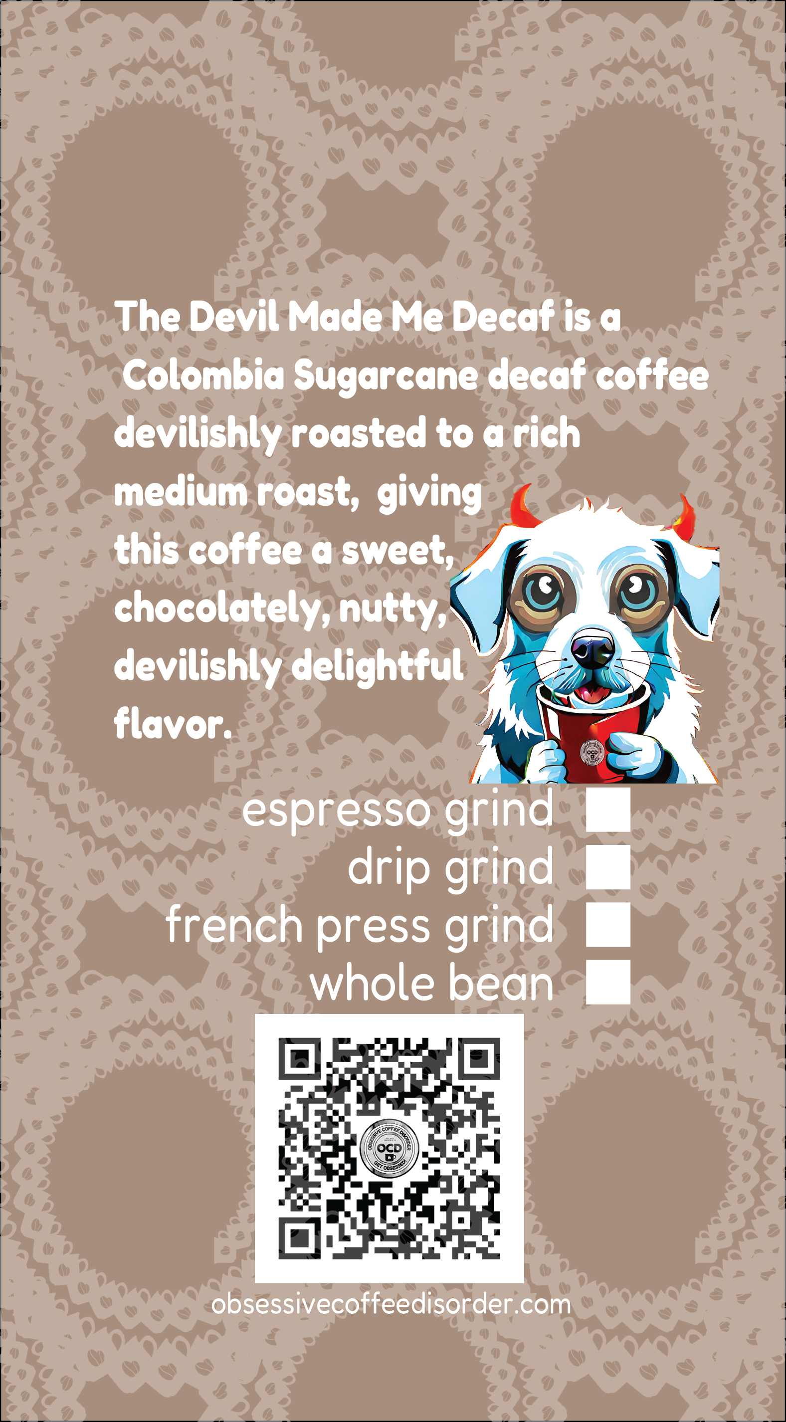 The Devil Made Me Decaf